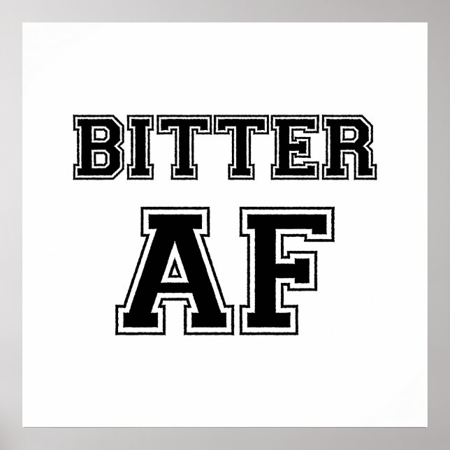 BITTER AF POSTER (Devant)