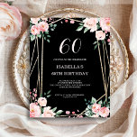Black Floral 60e Budget Invitation Anniversaire<br><div class="desc">Vous cherchez une invitation charmant et abordable pour votre prochain 60e anniversaire? Ne cherchez pas plus loin que notre invitation au papier floral noir! Avec un design chic et une police élégante, des fleurs roses délicates sur un arrière - plan noir chic, cette invitation personnalisable vous donnera le ton parfait...</div>