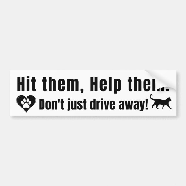 Black Font "Hit them, Help them!" Bumper Sticker (Devant)