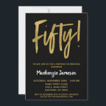 Black Gold Script 50th Birthday Party Invitation<br><div class="desc">Une invitation à la fête du 50e anniversaire,  en noir et or,  élégante,  simple mais frappante. Texte du script Glam en haut et texte en or en bas avec le nom en blanc de stand-out</div>