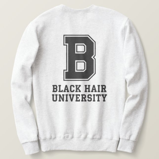 Black Hair College Letter Custom Sweatshirt (Design dos)