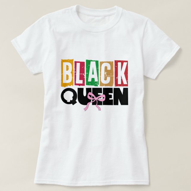 Black Queen - Black History Mois T-shirt (Design devant)