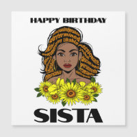 Black Queen Melanin Sista Sunflower Girl Magic Sis