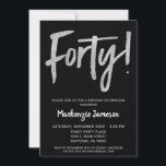 Black Silver Script 40th Birthday Party Invitation<br><div class="desc">Une invitation à la fête du 40e anniversaire,  en noir et argent,  élégante,  simple mais frappante. Texte du script Glam en haut et en argent ci-dessous avec le nom en blanc de stand-out</div>
