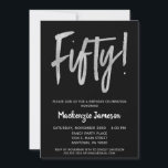 Black Silver Script 50th Birthday Party Invitation<br><div class="desc">Une invitation à la fête du 50e anniversaire,  élégante,  simple mais frappante,  noire et argent. Texte du script Glam en haut et en argent ci-dessous avec le nom en blanc de stand-out</div>