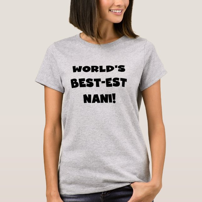 Black Text World's Best Nani T-shirts et cadeaux (Devant)
