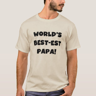 Black Text World's Best of Papa Tshirts and Gifts