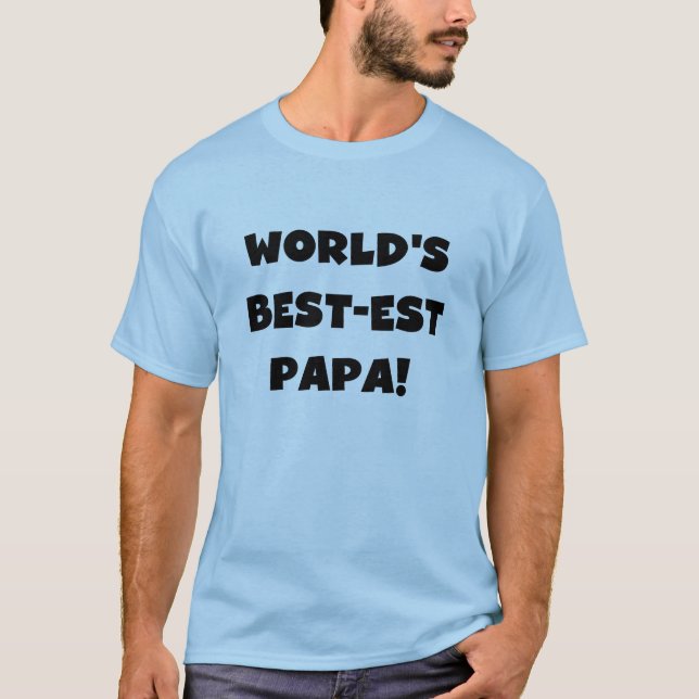 Black Text World's Best of Papa Tshirts and Gifts (Devant)