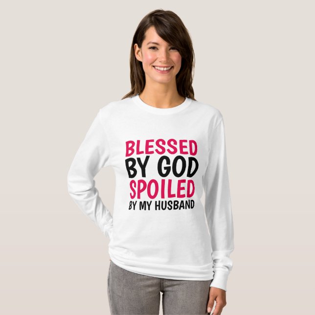 BLESSÉ PAR DIEU SPOILED PAR MES T-shirts MARI (Devant entier)