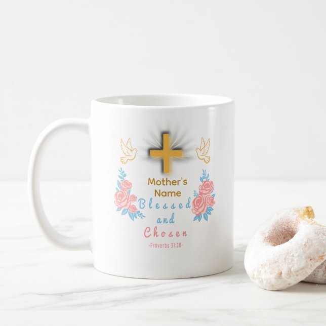 Blessed and Chosen Custom Mother’s Day Coffee Mug (Avec donut)