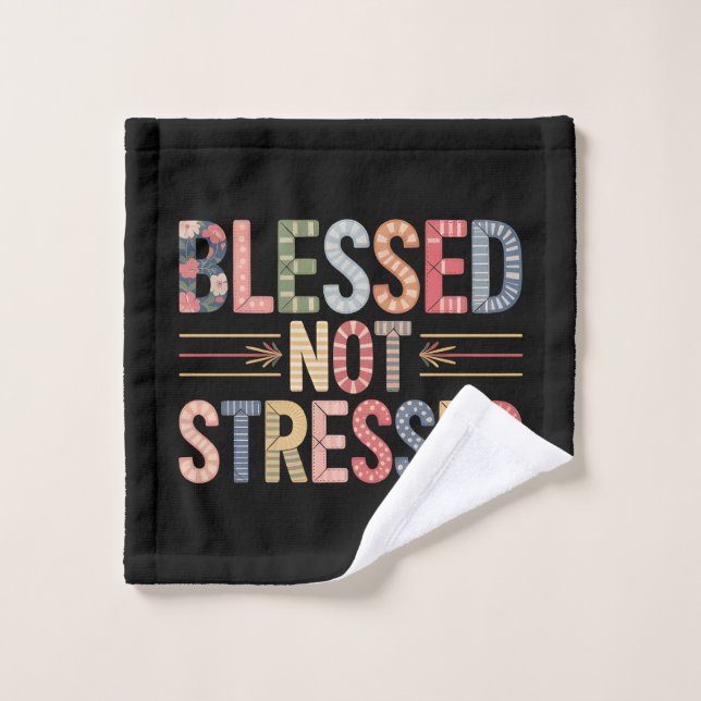 Blessed Not Stressed Wash Cloth (Gant de toilette)