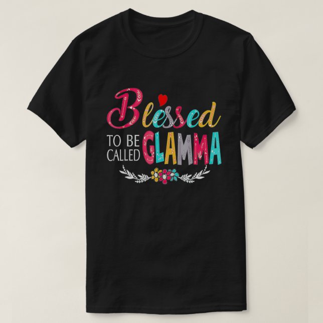 Blessed To Be Called Mom And Glamma Tshirt Funny G (Design devant)