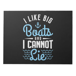 Bloc-note 81.I Like Big Boats et I Cannot Lie