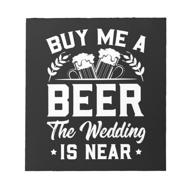Bloc-note  | Achetez-Moi Une Bière Le Mariage Est Proche (Devant)