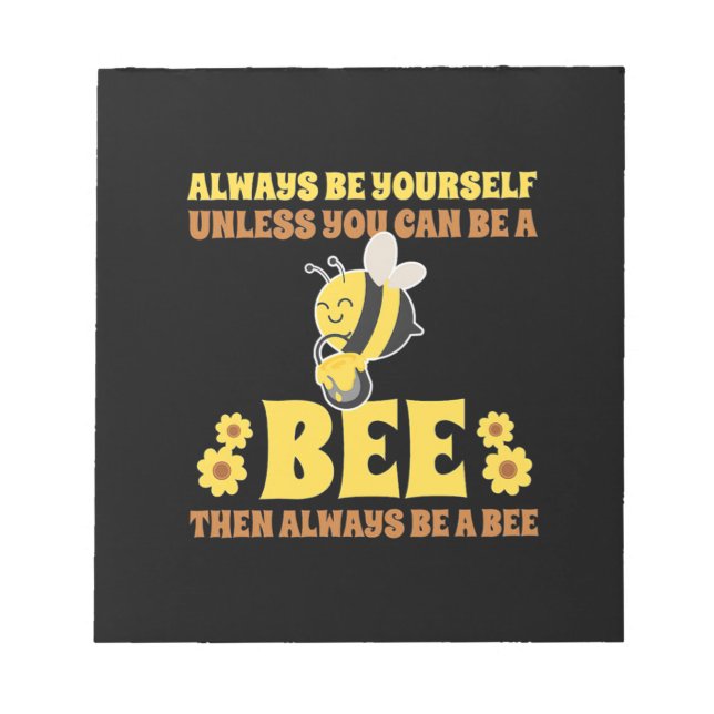 Bloc-note Always Be A Bee (Devant)