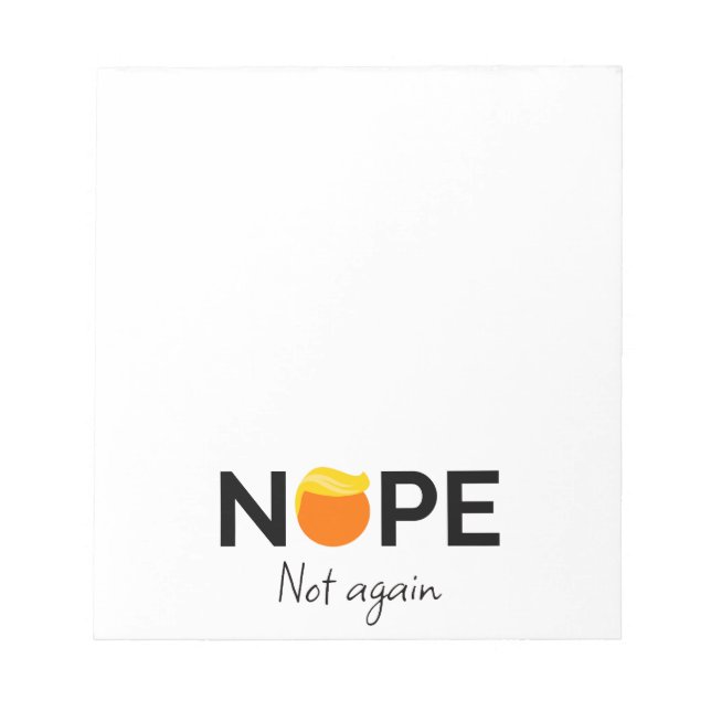 Bloc-note Anti-Trump - Non, pas encore une fois I (Devant)