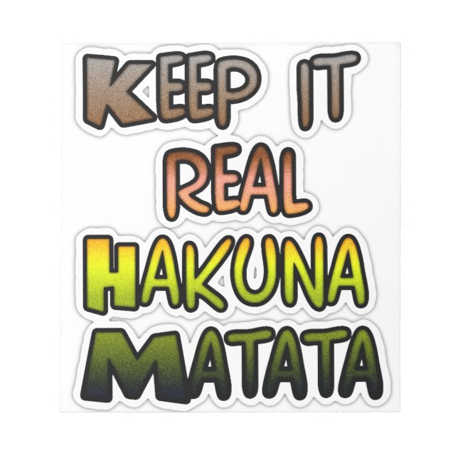 Bloc-note Art Inspirationnel "Keep It Real Hakuna Matata" (Devant)