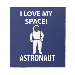 Bloc-note Astronaute J'aime Mon Espace Astronaute