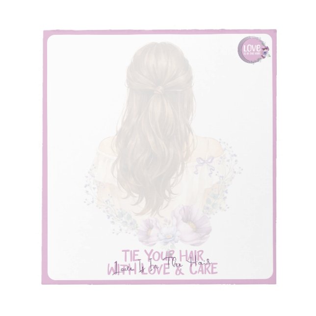 Bloc-note Attachez Vos Cheveux Avec Amour Et Soin  Boutique  (Devant)