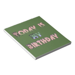 Bloc-note Aujourd'hui est mon art d'anniversaire