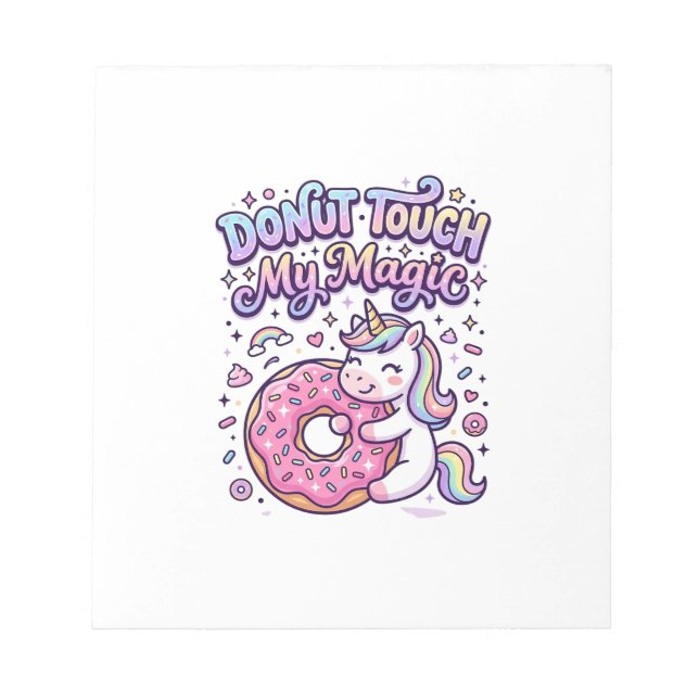 Bloc-note Autocollant idée cadeau Licorne Donut Touch My Mag (Devant)