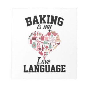 Bloc-note Baking Is My Love Language - Funny Baker