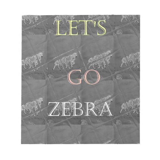 Bloc-note Black and White Lets Go Zebra  Hakuna Matata motif (Devant)