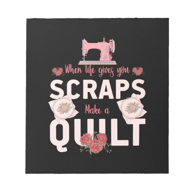 Bloc-note Cadeau Quilter | Quand la vie vous donne des reste (Devant)