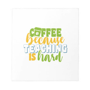 Bloc-note Café de jour de l'enseignant parce que l'enseignem