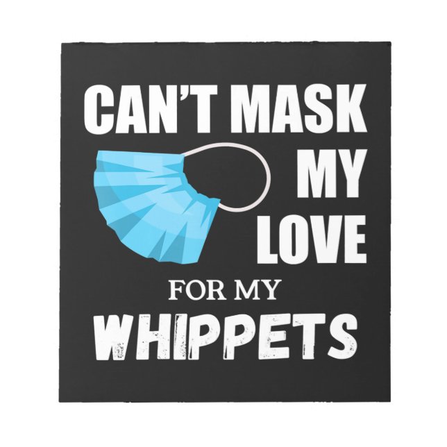 Bloc-note Cant Masque Mon Amour Pour Whippet, Don Adulte Chi (Devant)