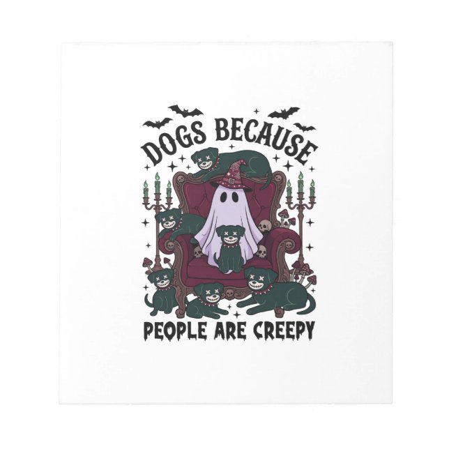 Bloc-note Chiens Parce Que Les Gens Sont Flippants Haloween  (Devant)
