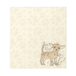 Bloc-note Chihuahua Je suis une sorte de Big Deal