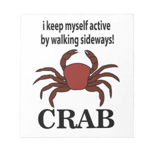 Bloc-note Crabe Je Me Tiens Actif En Marchant De Côté Crabe