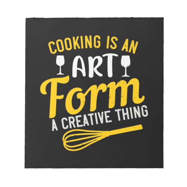 Bloc-note Cuisine Est Une Forme D'Art Une Chose Créative (Devant)