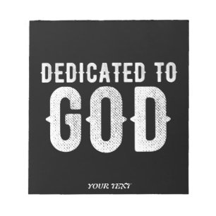 BLOC-NOTE DEDICATED TO GOD COOL CUSTOMIZABLE WHITE TEXT