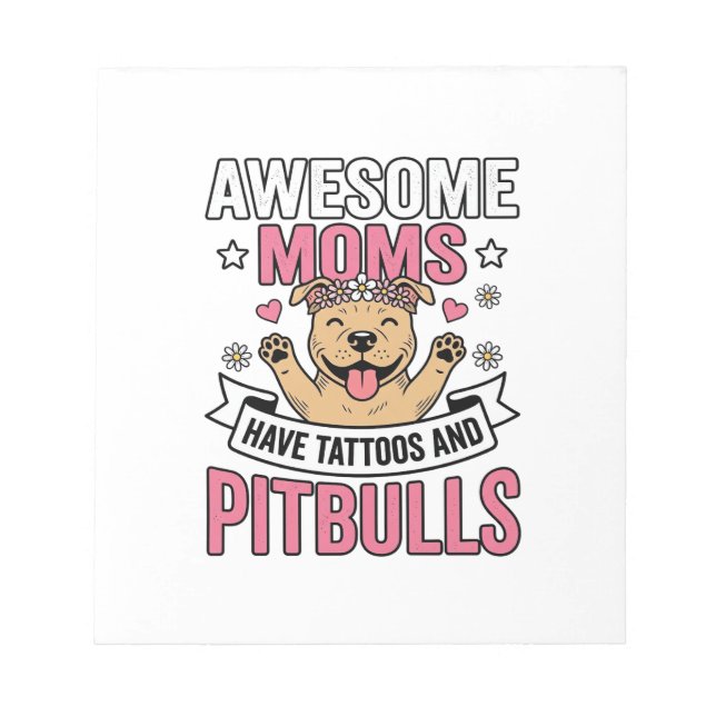 Bloc-note Des mamans géniales ont des tatouages et des Pitbu (Devant)