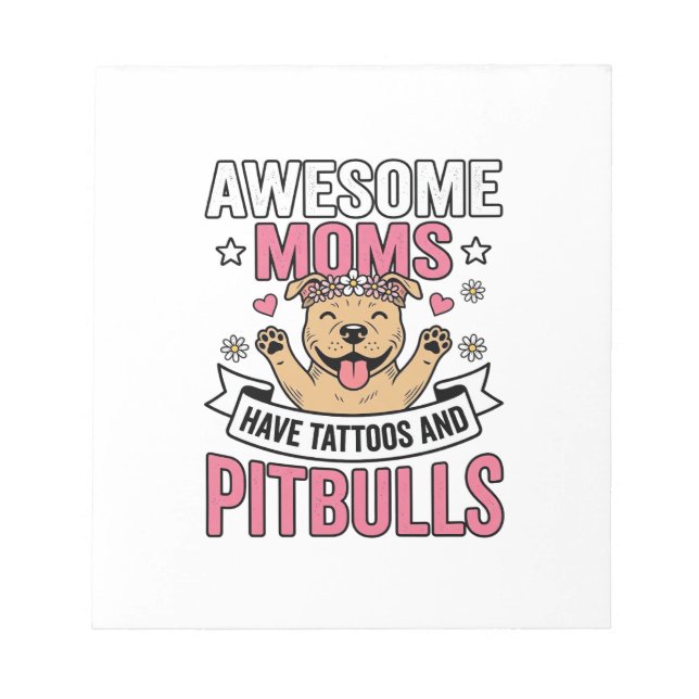 Bloc-note Des mamans géniales ont des tatouages et des Pitbu (Devant)