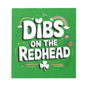 Bloc-note Dibs On The Redhead Funny St Patrick's Day