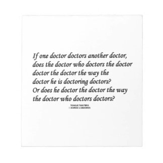 Bloc-note Docteur Doctorant Un Autre Docteur (Tongue Twister
