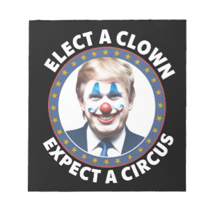 Bloc-note Élire un clown, s'attendre à un cirque drôle de po