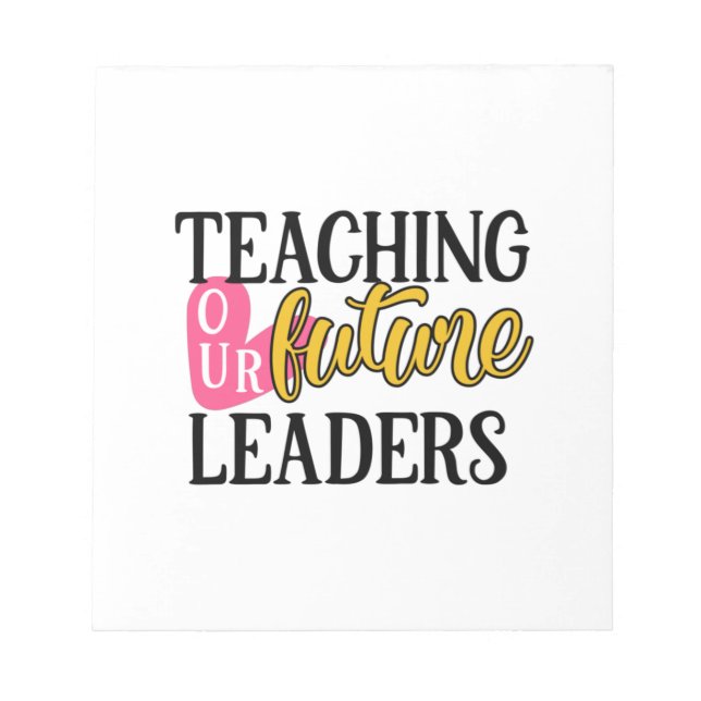 Bloc-note Enseignant L'Art Enseigner Nos Futurs Leaders (Devant)