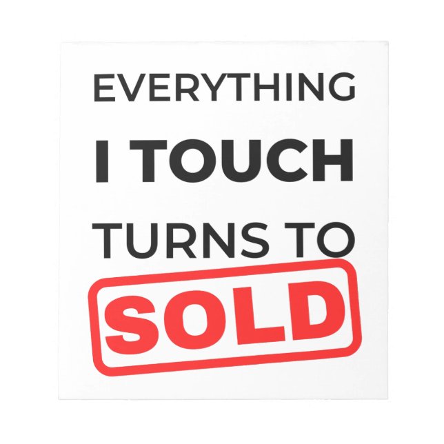 Bloc-note Everything I Touch Turns To Sold 2 (Devant)