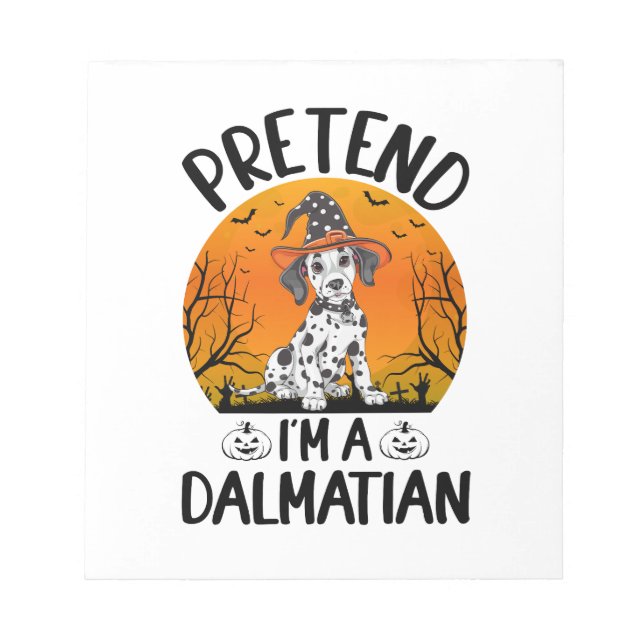 Bloc-note Faisons semblant que je suis un chien dalmatien Ha (Devant)