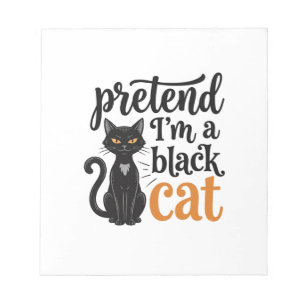 Bloc-note Faites comme si j'étais un chat noir T-shirt de ch