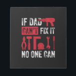 Bloc-note Father's Day If Dad Can Not Fix<br><div class="desc">Father's Day If Dad Can Not Fix</div>