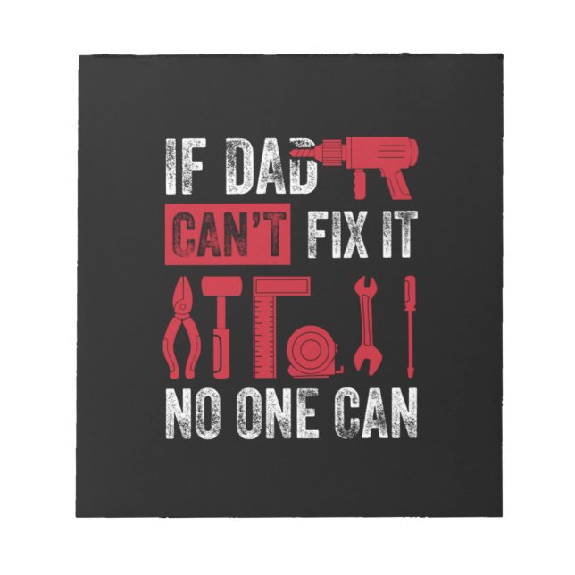 Bloc-note Father's Day If Dad Can Not Fix (Devant)