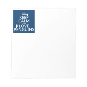 Bloc-note Gardez votre calme et aimez les pingouins (n'impor