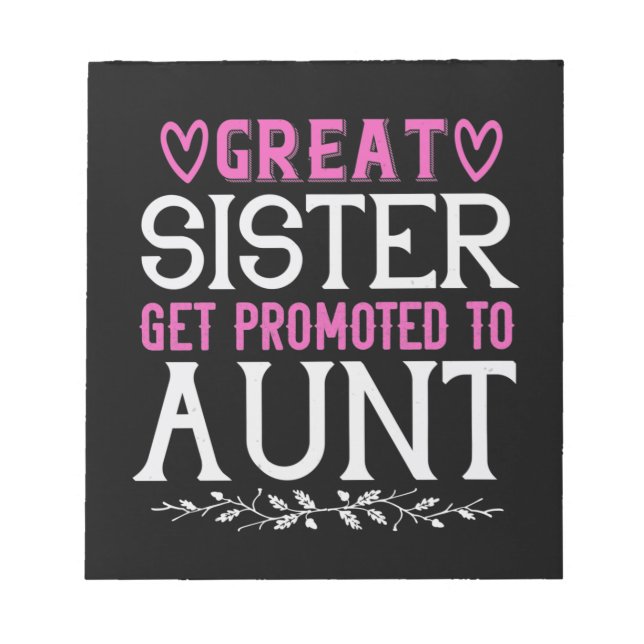 Bloc-note Great Sister Get Promoted To Aunt-01. (Devant)
