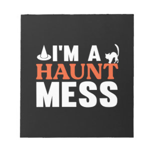 Bloc-note Halloween Je Suis Un Haunt Mess Anniversaire