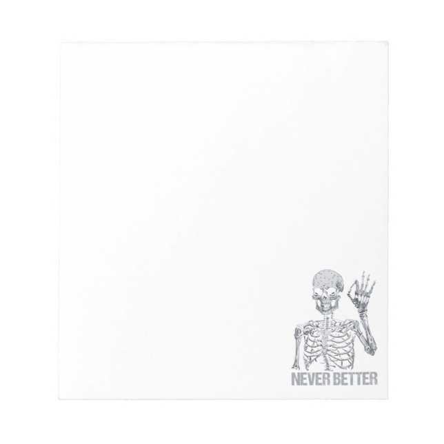 Bloc-note Halloween Skeleton - Jamais mieux je (Devant)